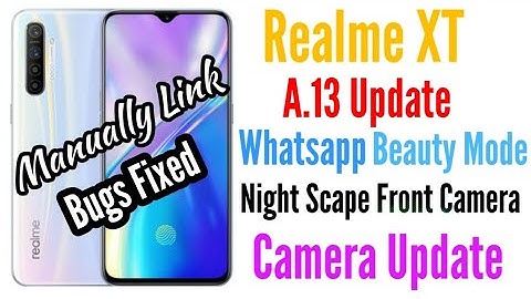 Realme XT A.13 Update | Realme XT Update | Realme Update