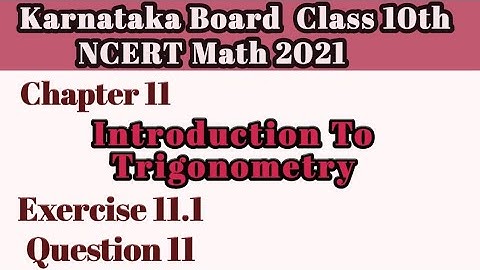 Question 11 Ex 11.1 Chapter 11|Intro To Trigonometry class 10|Karnataka Board NCERT Math#10classmath