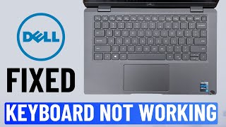 Fix Dell Laptop Keyboard Not Typing or Working (2025)