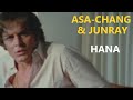 Asa-Chang &amp; Junray - Hana