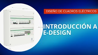 Introducción a eDesign: Diseño de cuadros eléctricos con Schneider Electric