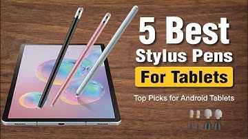 Best Stylus Pens for Android Tablets in 2025 (Updated)