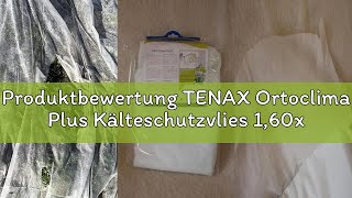 Produktbewertung TENAX Ortoclima Plus Kälteschutzvlies 1,60x10 m Weiß, Winterfrostschutzvlies für Pf