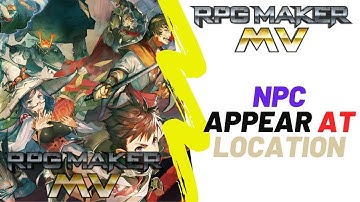 Rpg Maker Mv Tutorial | NPC Appear At Location