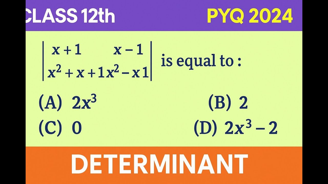 ch4, Determinat, class12th, pyq, 