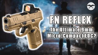 FN Reflex – The Ultimate 9mm Micro-Compact EDC Full Review & Range Test!