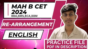 MAH B. CET 2024| BCA, BMS, BBA, BBM |English Language| RE-ARRANGEMENT | Lecture 23