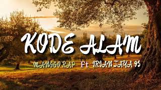 Download Lagu KODE ALAM-MANGGO RAP FT IRIAN JAYA 95 MP3