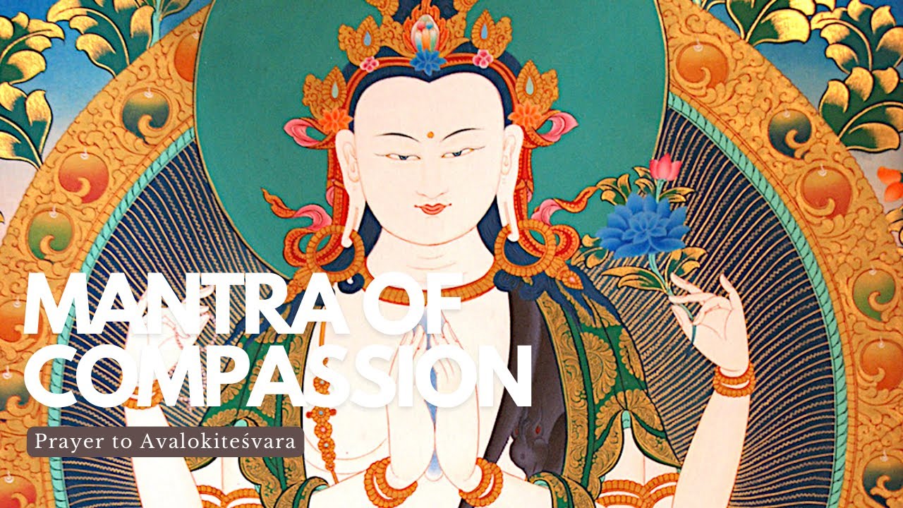 Avalokiteshvara Mantra of Compassion