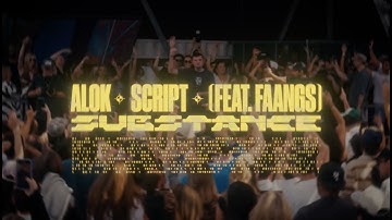 Alok & SCRIPT - Substance (feat. FAANGS) [Official Live Video]