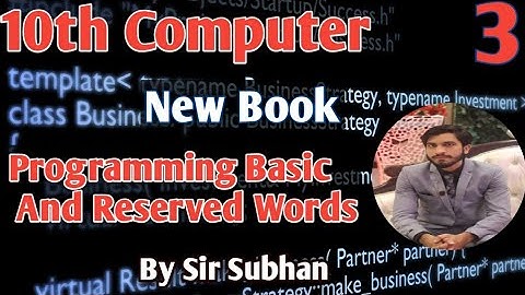 Programming Basic and Reserved Words | 10th class Computer chapter 1 new book