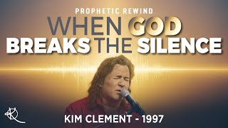 When God Breaks the Silence – Kim Clement