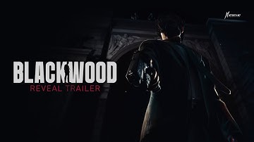 BLACKWOOD | Official Reveal Trailer
