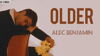 Older | Alec Benjamin lyrics Resimi