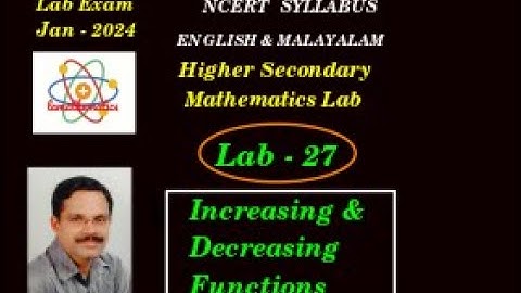 HSS || MATHEMATICS || LAB 27 || INCREASING AND DECREASING FUNCTIONS