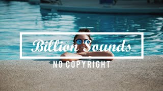 LAKEY INSPIRED - By The Pool (Billion Sounds No Copyright Music)