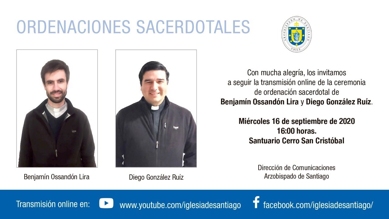 En Vivo] Dos nuevos sacerdotes para la Iglesia de Santiago