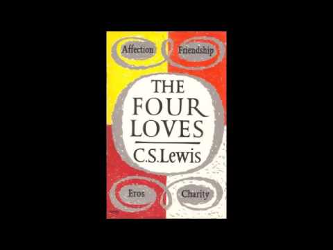 The Four Types Of Love By C. S. Lewis