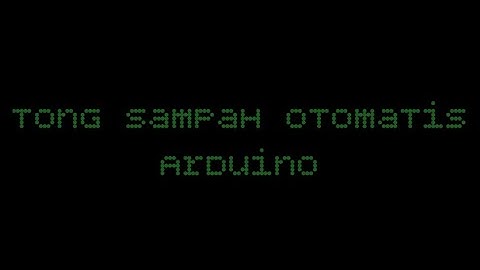 Kelompok 5 - Tong Sampah Otomatis Arduino