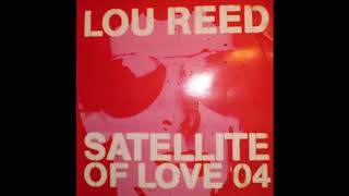 Lou Reed - Satellite Of Love (Dab Hands Retouch)