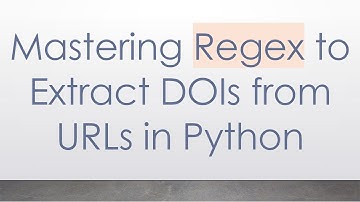 Mastering Regex to Extract DOIs from URLs in Python