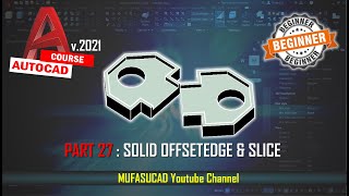 Famous [PART 27] AutoCAD 2021 Solid Offsetedge And Slice Essential Training For Beginner Wealth