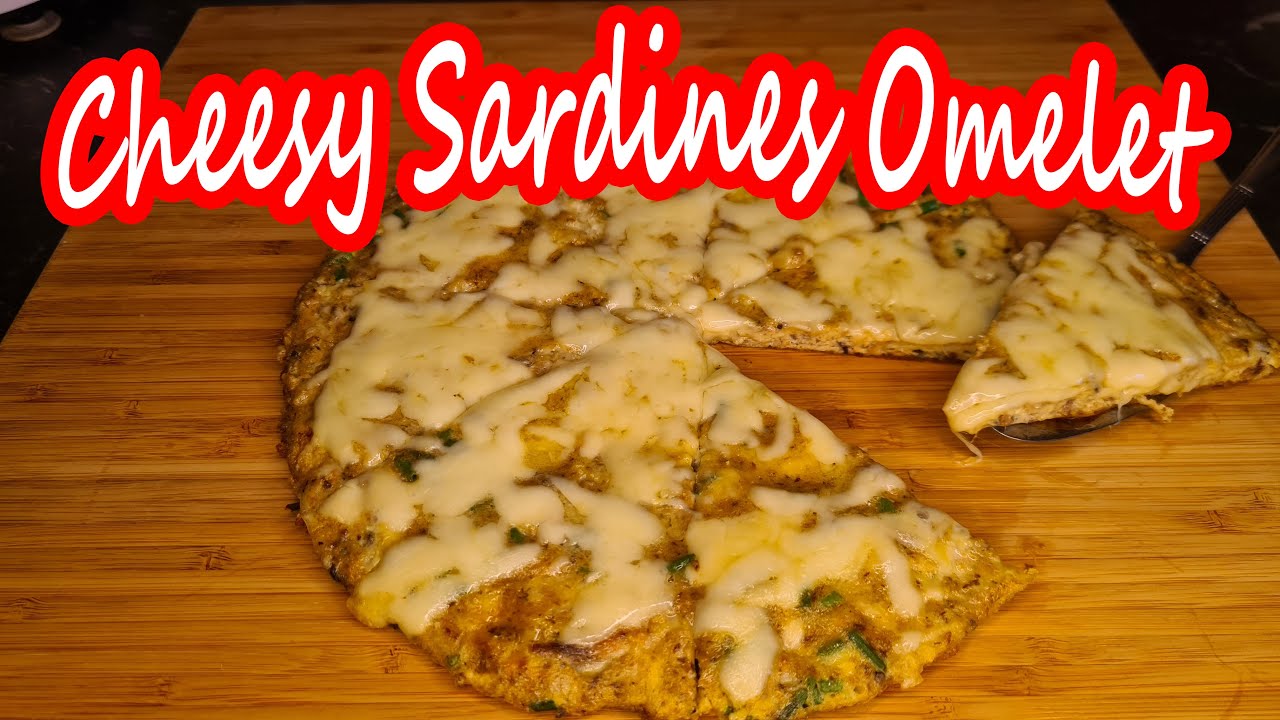 Cheesy Sardines Omelet Canned Sardines Recipe Panlasang Lowcarb