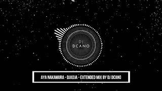 Aya Nakamura - Djadja - Extended mix by [ Dj Dcano ]