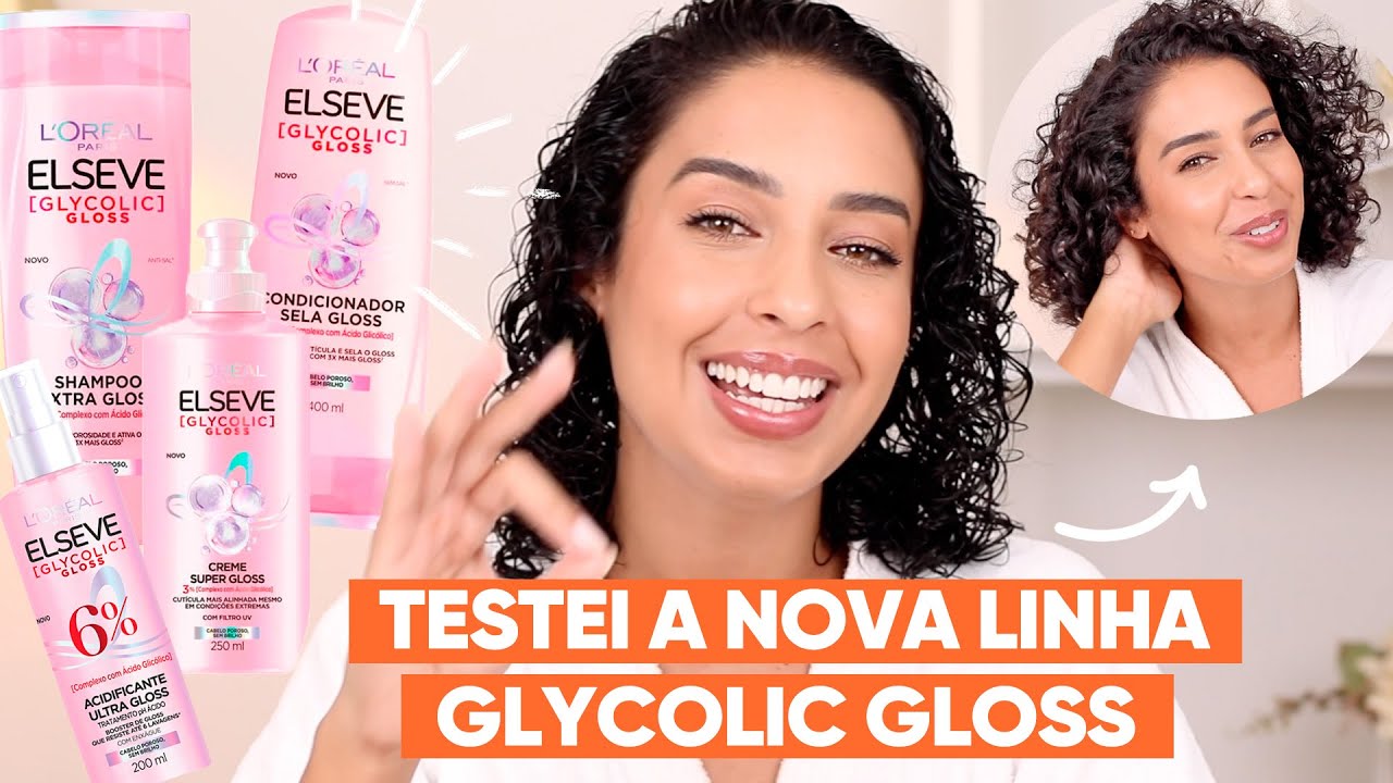 GLYCOLIC GLOSS DE ELSEVE - ROTINA CAPILAR CACHEADA COMPLETA | JULIANA LOUISE