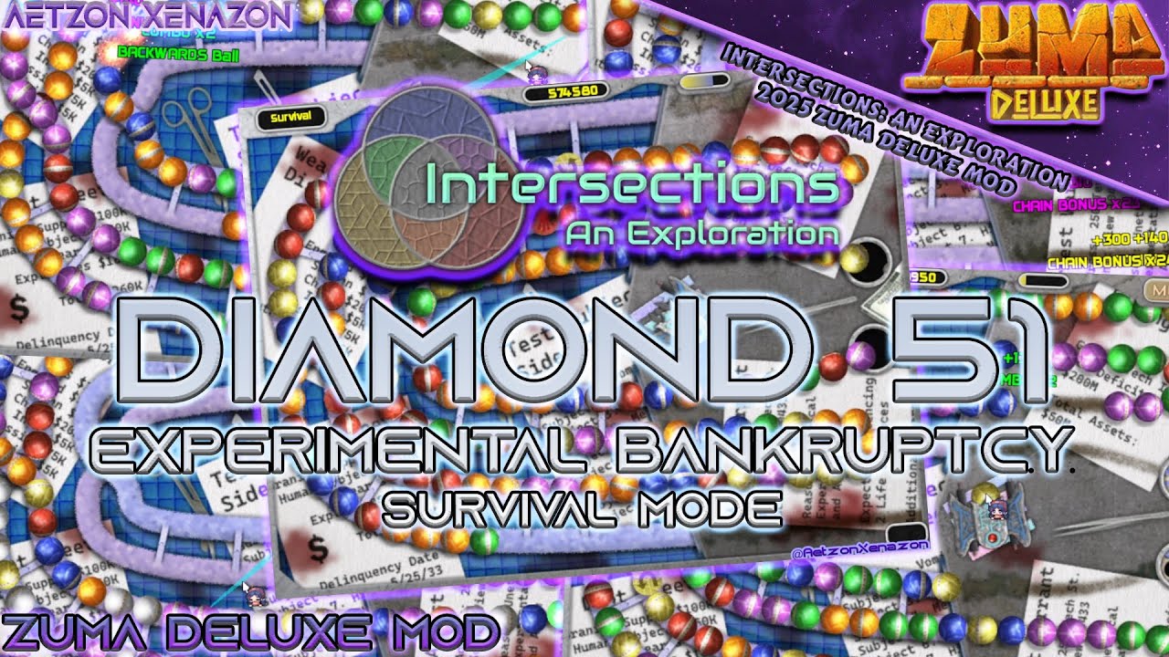 Experimental Survival Failure [ Diamond 51 ] | Intersections: An Exploration | A Zuma Deluxe Mod |