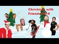 Alan files  christmas with friends 2018