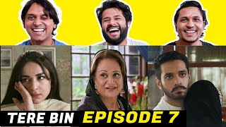 Tere Bin INDIAN REACTION Episode 7 | Pakistani drama | first time watching