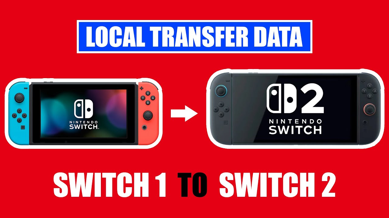 Transfer Nintendo Switch 1 Data to Switch 2 [ Local Method ] How To ...