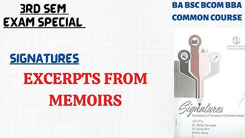 3RD SEMESTER|SIGNATURES|EXCERPTS FROM MEMOIRS|BA BBA BSC BCOM COMMON|CALICUT UNIVERSITY