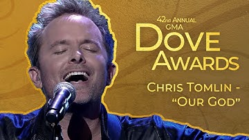 Chris Tomlin: "Our God" (42nd Dove Awards)