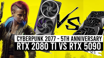 CYBERPUNK 2077 RTX 2080 TI vs RTX 5090 | 1440P, 4K & Path Tracing!