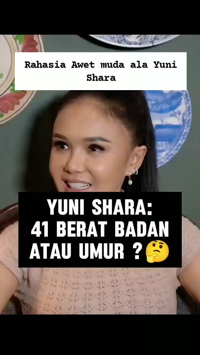 Yuni Shara's Secret to Staying Young and Glow 😍