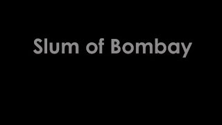 Slum Of Bombay A Song By D-T-B