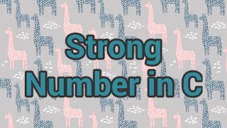 Strong Number in C