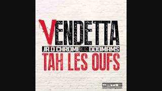 Vendetta- tah les oufs son officiel