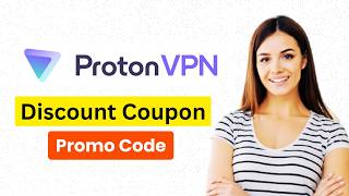 Proton VPN Coupon Code 2026 | How To Get Exclusive 70% OFF Discount | Proton VPN Discount Promo Code