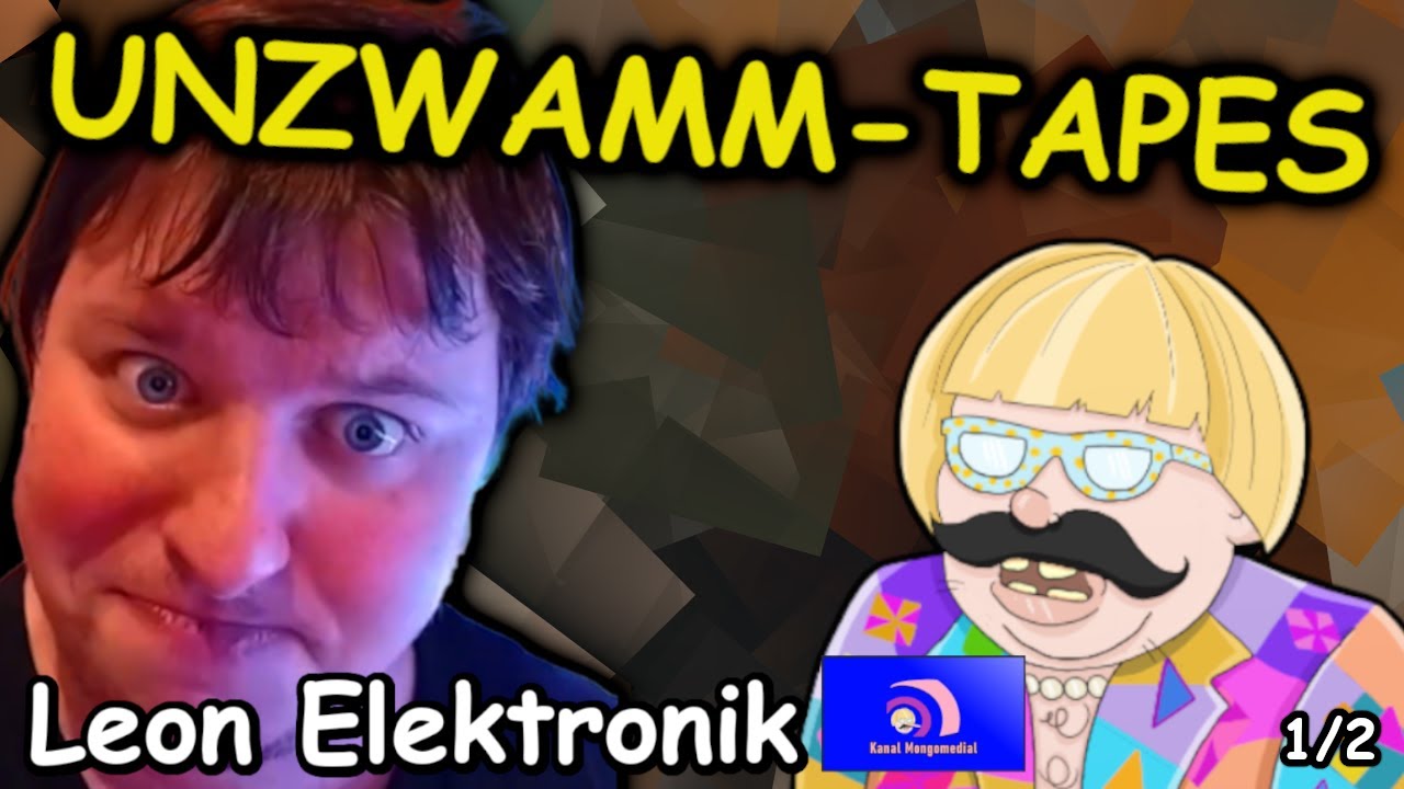 Mongotar: Leon Elektronik ⚡️UNZWAM-TAPES Audiospulen 1/2 [Kanal Mongomedial]