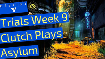 Trials Week 9 Clutch Plays (Year 3) | Asylum