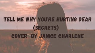 Lagu viral | Tell me why you're hurting dear | SECRET - Cover by janice charlene | Video lirik