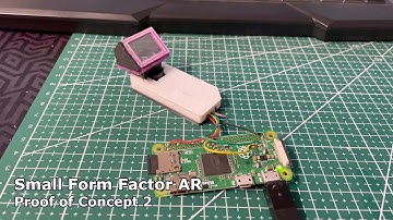 DiY Small Form Factor Augmented Reality | Proof of Concept 2