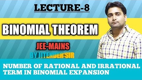 Binomial theorem|Lec-8|Number of Rational and irrational term|Jee-mains questions|by Jitender sir
