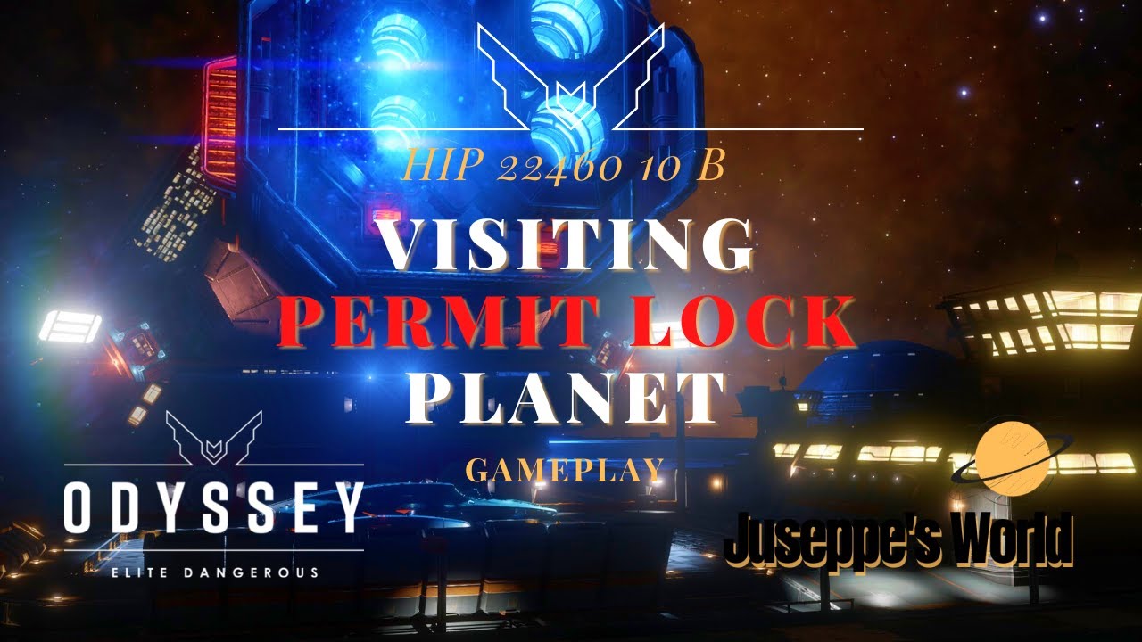 Elite Dangerous Odyssey / Visiting Permit Lock Planet / HIP 22460 10 B