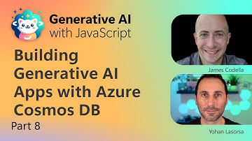 Building Generative AI Apps with Azure Cosmos DB [Pt 8]