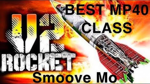 THE BEST MP40 CLASS SETUP IN VANGUARD (V2 ROCKET)