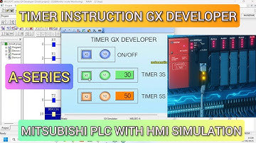 GX Developer : Timer Instruction Mitsubishi PLC A-Series With HMI GT Designer3 GOT2000 Simulation
